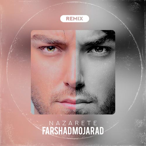 دانلود آهنگ فرشاد مجرد نظرته (ریمیکس)